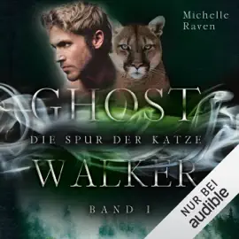 Die Spur der Katze: Ghostwalker 1