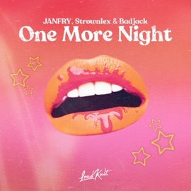 One More Night JANFRY, Strownlex & Badjack