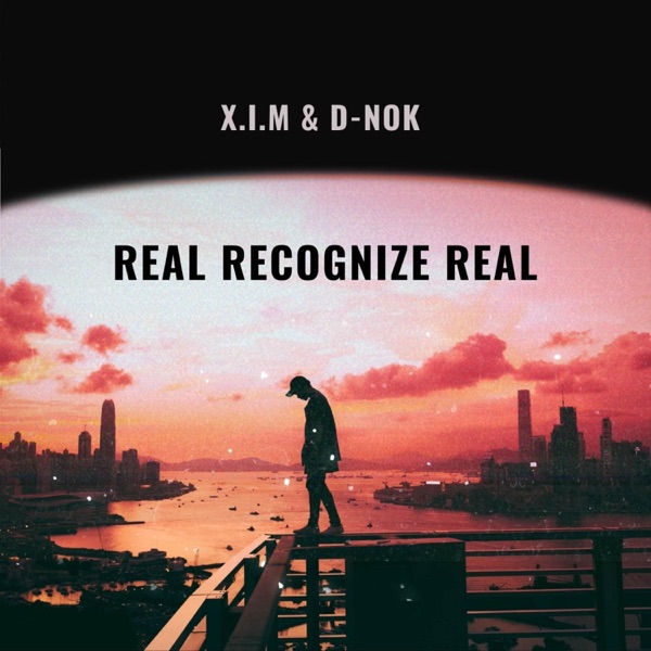 Real Recognize Real (feat. D-Nok)