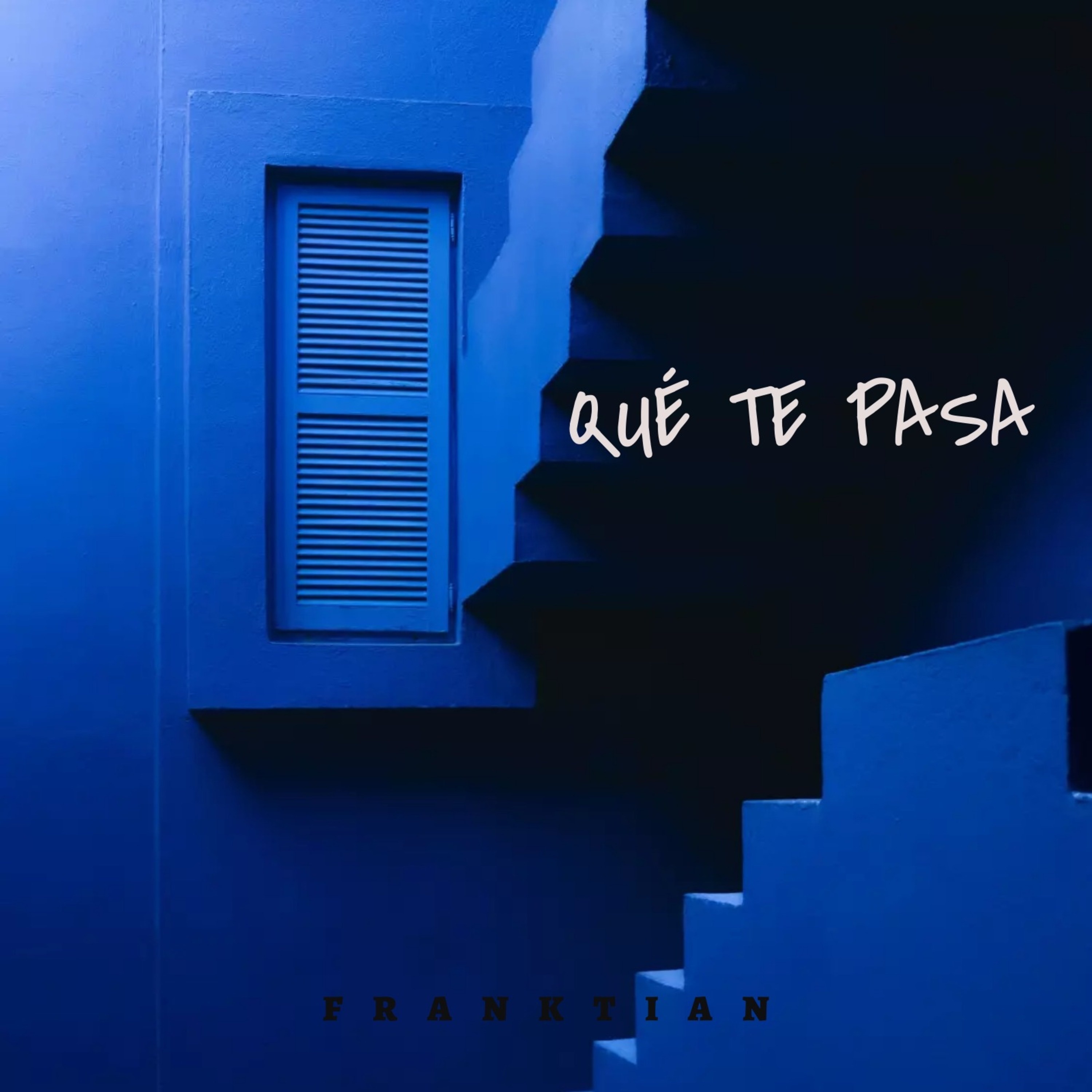 Qué Te Pasa - Single
