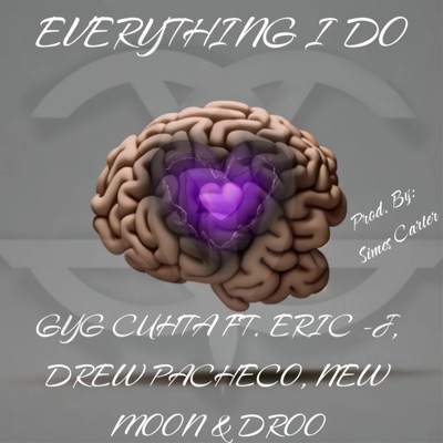 Everything I Do - Single (feat. Drew Pacheco, Droo & Eric J) - Single