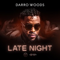 Late Night - Single - Darro Woods