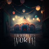 For What It's Worth artwork