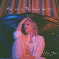 Meet Me on the Edge of Our Ruin - Nina June
