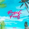 Beach Feels - Single