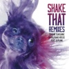 Shake That (Remixes) [feat. DJ Funk] - EP