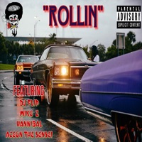 Rollin (feat. Mike Z, Hannibal & Aceon the Sensei) - Single - Dj Flip