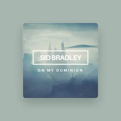 Listen to Sid Bradley, watch music videos, read bio, see tour dates & more!