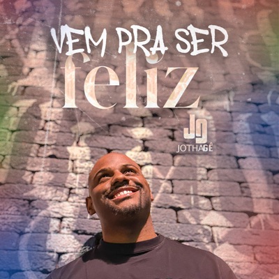 Vem pra Ser Feliz - Single