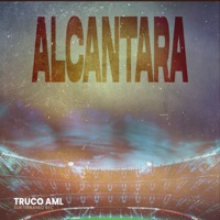 Alcantara - Single - Truco AML