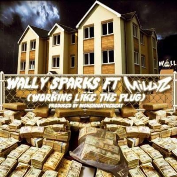 Working like the plug (feat. Millyz)