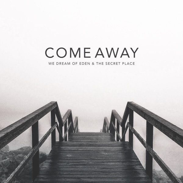 Come Away - Single