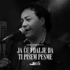 JA CU I DALJE DA TI PISEM PESME