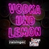 Vodka und Lemon - Single