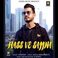 Hass Ve Sajjna (feat. Sandeep) - Single - Yodha