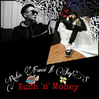 Kush 'n' Money (feat. Richie Fanai & Jay'S) - Single