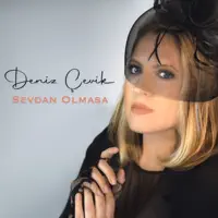 Deniz Cevik Sevdan Olmasa — Deniz Cevik Sevdan Olmasa