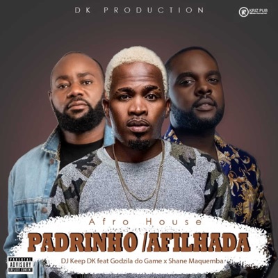 Padrinho (Afilhada) (feat. Godzila Do Game & Shane Maquemba) [Radio Edit] [Radio Edit] - Single