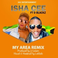 My Area (feat. Isha Cee) [Remix Version] [Remix Version] - Single - D Blackz