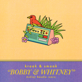 Bobby &amp; Whitney (Ashley Beedle No' West Edit) - Kraak &amp; Smaak Cover Art