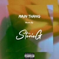Main Thang - Single - StevieG