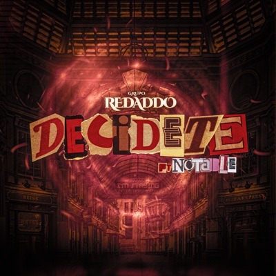Decidete (feat. Grupo Notable) [Cover] - Single