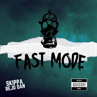 Fast Mode (feat. Rejo Dan) - Single