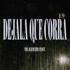 Déjala Que Corra - Single