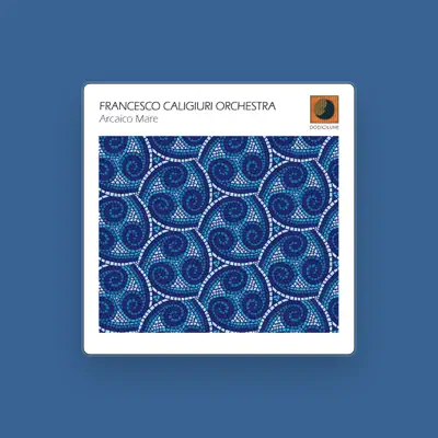 Listen to Francesco Caligiuri Orchestra, watch music videos, read bio, see tour dates & more!