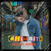 Chimbita - Single - Miguel Rivas