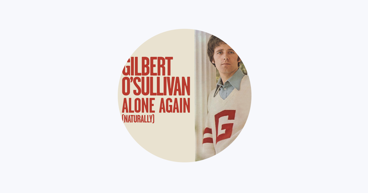 Gilbert O'Sullivan ALONE AGAIN (NATURALLY) CD