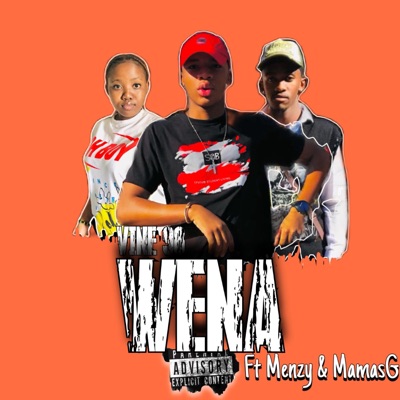 Wena (feat. Menzy & MamasG) - Single