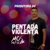 Pentada Violenta - Single