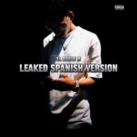 Leaked (Spanish Version) El Doble M
