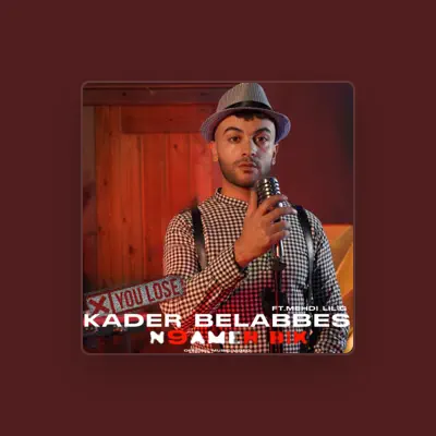 Listen to Kader Belabbes, watch music videos, read bio, see tour dates & more!