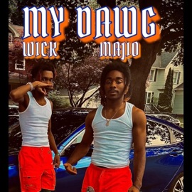 MY DAWG (feat. WICK) Majio