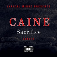 Sacrifice (feat. Caine) - Single - Lyrical Mindz