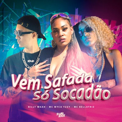 Vem Safada, Só Socadão - Single