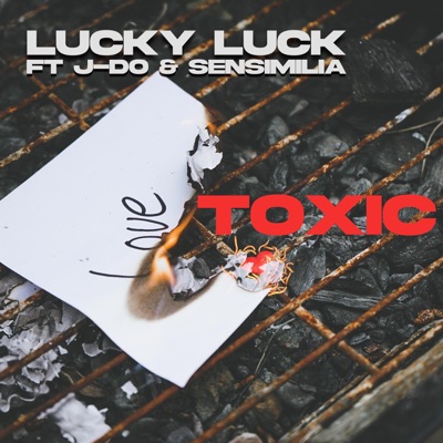 Toxic (feat. J-Do & Sensimilia) - Single