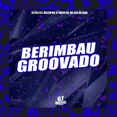 Berimbau Groovado - Single