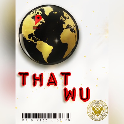 That Wu (feat. DJ FN) - Single