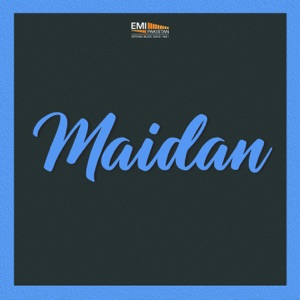 Maidan (Original Motion Picture Soundtrack)