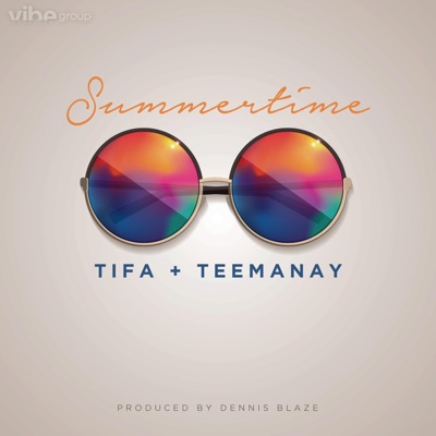 Summertime (feat. Tifa & TeeManay) - Single