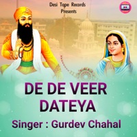 De De Veer Dateya - Single - Gurdev Chahal & Harpreet Kairon