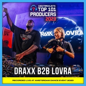 DRAXX b2b LOVRA at 1001Tracklists Top 101 Producers 2023, ADE Celebration (DJ Mix)