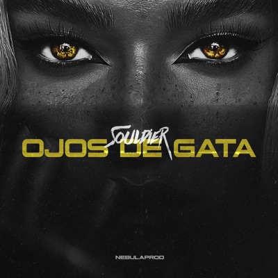 Ojos De Gata (feat. NebulaProd) - Single