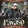 YA SE LOS CARGO EL PAYASO