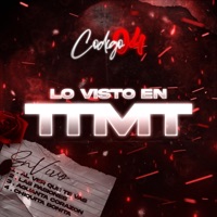 Lo Visto En TTMT (En Vivo) [En vivo] - EP - Codigo 04