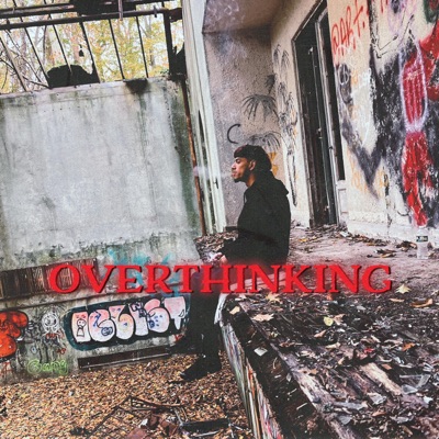 Overthinking - Single