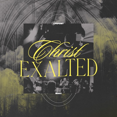 Christ Exalted